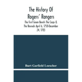 The History Of Rogers' Rangers; The First Green Berets The Corps & The Revivals April 6, 1758-December 24, 1783
