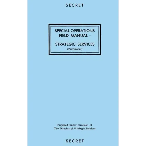 Special Operations Field Manual: Strategic Services