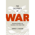 Caliphate at War: Operational Realities and Innovations of the Islamic State