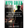 NYPD Green: A Memoir