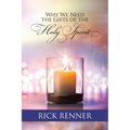 Why We Need the Gifts of the Holy Spirit