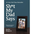 Sh*t My Dad Says