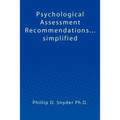 Psychological Assessment Recommendations...simplified