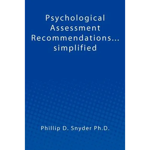 Psychological Assessment Recommendations...simplified