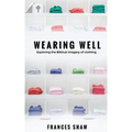 Wearing Well: Exploring the Biblical Imagery of Clothing