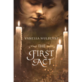 The First Act