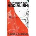 The Problem with Socialism