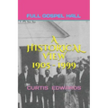 A Historical View 1905 - 1999: Church of God (Full Gospel Hall) Bay Islands, Cayman Islands, Isle of Pines