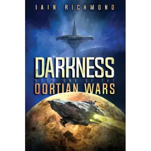 Darkness: Book One of the Oortian Wars