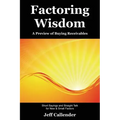 Factoring Wisdom: A Preview of Buying Receivables: Short Sayings and Straight Talk for New & Small Factors