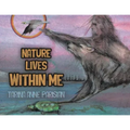 Nature Lives Within Me