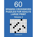 Spanish Crossword Puzzles for Adults Large Print - Volume 2