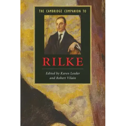 The Cambridge Companion to Rilke