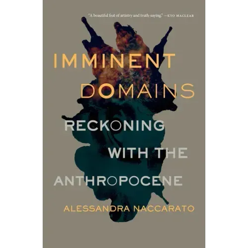 Imminent Domains: Reckoning with the Anthropocene Volume 14