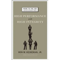 High Performance with High Integrity
