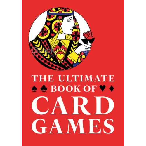 The Ultimate Book of Card Games