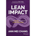 Lean Impact: How to Innovate for Radically Greater Social Good