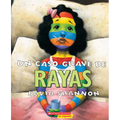 Un Caso Grave de Rayas (a Bad Case of Stripes)
