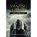 Amazing Grace Addiction Bible Study