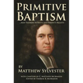 Primitive Baptism and Therein Infant's and Parent's Rights