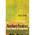 Disciplinary Decadence: Living Thought in Trying Times