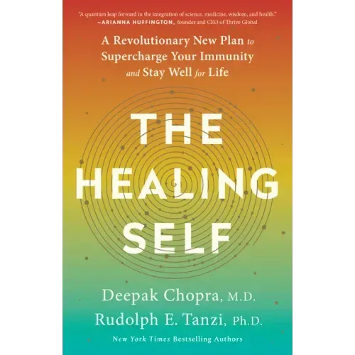 The Healing Self: A Revolutionary New Plan to Supercharge Your Immunity and Stay Well for Life: A Longevity Book