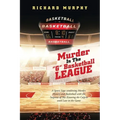 Murder in the "G" Basketball League