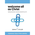Welcome All as Christ: Reimagining Parish Hospitality