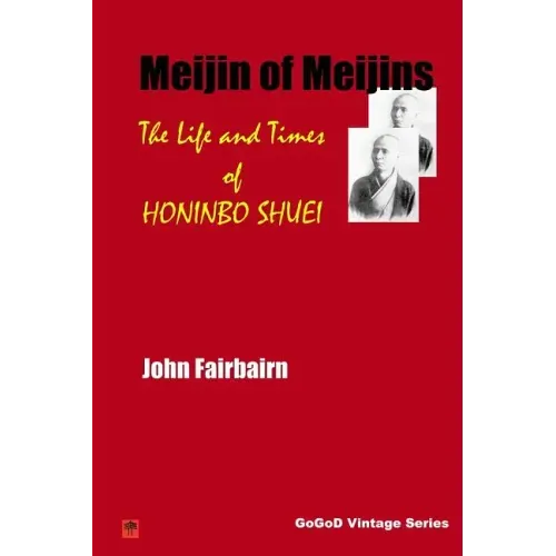 Meijin of Meijins: The Life and Times of Honinbo Shuei