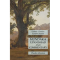 Mundaka Upanishad and Commentary: Esoteric Classics: Eastern Studies