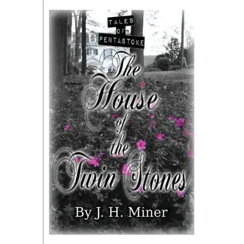 Tales of Pentastoke: The House of the Twin Stones