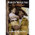 John Wayne: My Father