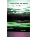 Voodoo, Magic, and Murder