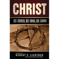 Christ, His Church, His Cross, His Crown