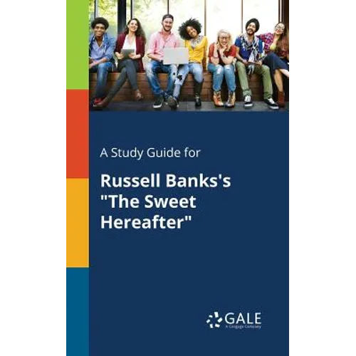 A Study Guide for Russell Banks's "The Sweet Hereafter"