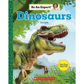Dinosaurs (Be an Expert!)