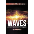 Waves: Principles of Light, Electricity and Magnetism