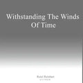 Withstanding The Winds of Time