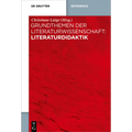 Grundthemen der Literaturwissenschaft: Literaturdidaktik