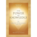 The Power of Knowledge: The Greater Intelligence within You