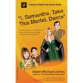 I, Samantha, Take This Mortal, Darrin