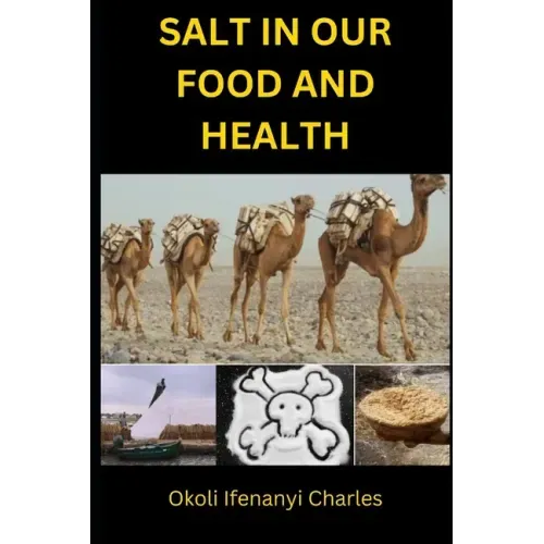 Salt in Our Food and Health