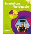 Smartphone Photography in Easy Steps: Covers Iphones and Android Phones