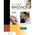 Hot Stone Massage: A Three-Dimensional Approach, Enhanced Edition