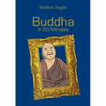 Buddha in 60 Minutes