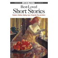 Best-Loved Short Stories: Flaubert, Chekhov, Kipling, Joyce, Fitzgerald, Poe and Others