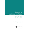 Lectures on Statistical Mechanics