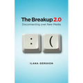 Breakup 2.0: Disconnecting Over New Media