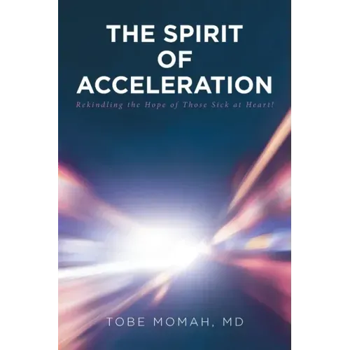The Spirit of Acceleration: Rekindling the Hope of Those Sick at Heart!