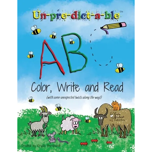 Un-pre-dict-a-ble ABC: Color, Write and Read (with some unexpected twists along the way!)